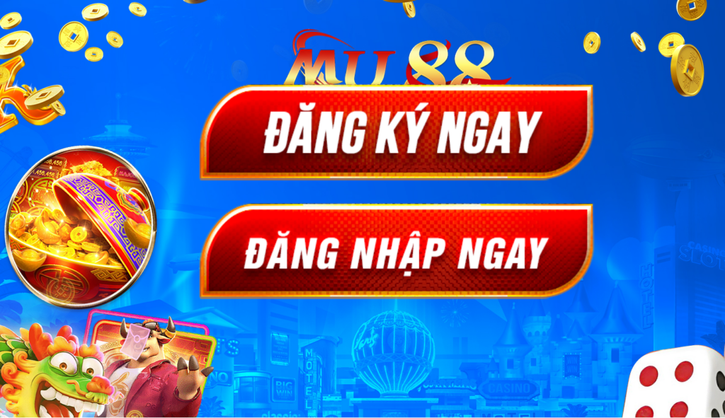 Đăng Ký MU88 Thao Tác Nhanh Gọn - Khuyến Mãi Ngập Tràn